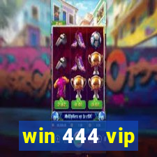 win 444 vip